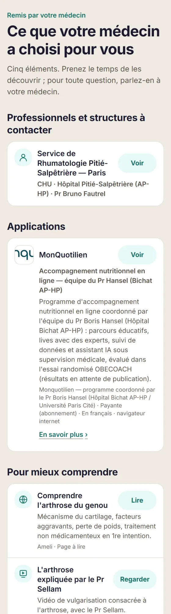 Voir l'exemple : la page reçue par le patient, « Ce que votre médecin a choisi pour vous ».