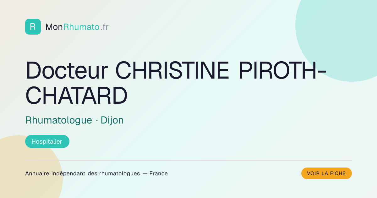 Dr CHRISTINE PIROTH-CHATARD — Rhumatologue Dijon | MonRhumato.fr