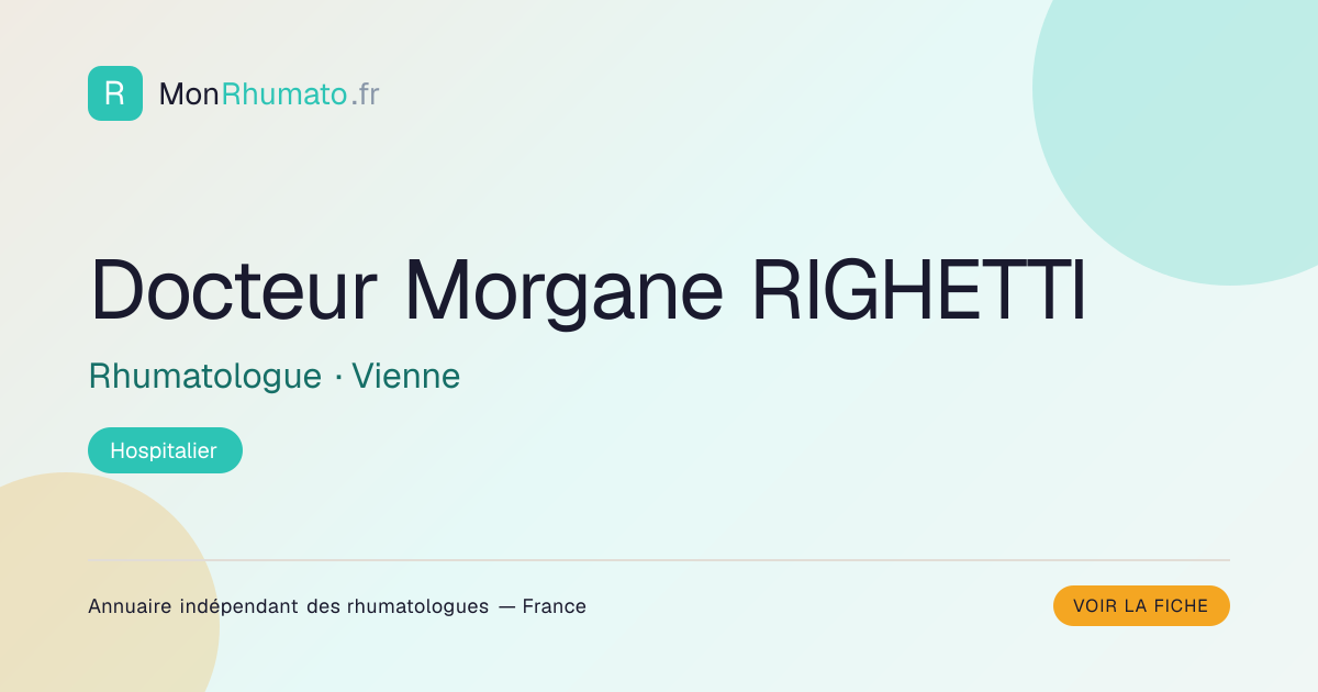 Dr Morgane RIGHETTI — Rhumatologue Vienne | MonRhumato.fr